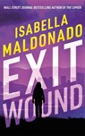 Exit Wound - Isabella Maldonado - 9781662536670