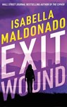 Exit Wound - Isabella Maldonado - 9781662536670