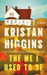 The Me I Used to Be - Kristan Higgins - 9781662537998