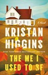 The Me I Used to Be - Kristan Higgins - 9781662538001