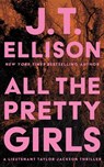 All the Pretty Girls - J.T. Ellison - 9781662541421