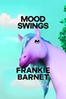 Mood Swings - Frankie Barnet - 9781662602597