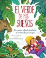 El Verde de MIS Sueños (Dreams of Green): Un Cuento de la Tradición de Los Tres Reyes Magos - Mariel Jungkunz - 9781662620393