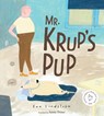Mr. Krup's Pup - Eva Lindström - 9781662620706