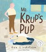 Mr. Krup's Pup - Eva Lindström - 9781662620713