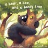 A Bear, a Bee, and a Honey Tree - Daniel Bernstrom - 9781662640087