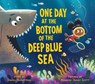 One Day at the Bottom of the Deep Blue Sea - Daniel Bernstrom - 9781662640827