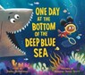 One Day at the Bottom of the Deep Blue Sea - Daniel Bernstrom - 9781662640834