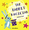 The Rabbit Magician - Adeline Ruel - 9781662651526