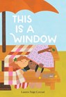 This Is a Window - Lauren Paige Conrad - 9781662651595