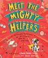 Meet the Mighty Helpers - Laura Purdie Salas ; Julia Patton - 9781662660009
