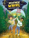 Heather and the Wildfires - Linda Oatman High - 9781662670435