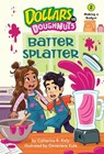 Batter Splatter (Dollars to Doughnuts Book 2): Making a Budget - Catherine Daly - 9781662670565