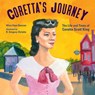 Coretta's Journey: The Life and Times of Coretta Scott King - Alice Faye Duncan - 9781662680045
