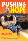 Pushing Hope - Raymond Santana - 9781662680403