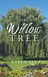 Under the Willow Tree - LEE,  Karen - 9781662801723