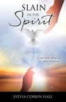 Slain In The Spirit - Sylvia Corbin Hall - 9781662835230
