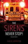 The Sirens Never Stop! - David Johnson - 9781662869020