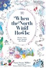 Miller, S: When the North Wind Howls - Sara Swan Miller - 9781662931949