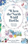When the North Wind Howls - Sara Swan Miller - 9781662931956