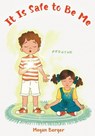 It Is Safe to Be Me - Megan Berger - 9781662937118