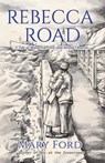 Rebecca Road - Mary Ford - 9781662949500