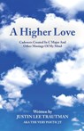 A Higher Love - Justin Lee Trautman - 9781662953903