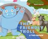 The Friendly Troll: A Tale Retold - Keith D. Barrett - 9781662954689