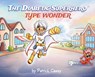 The Diabetic Superhero: Type Wonder - Patrick Casey - 9781662958120