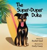 The Super-Duper Duke - Rachel Gaul - 9781662958366