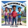 The Responsible Kids - Alex Joubert - 9781662965807