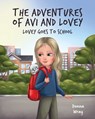 The Adventures of Avi and Lovey - Donna Wray - 9781662969669
