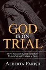 God Is on Trial - Alberta Parish - 9781663203328