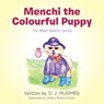 Menchi the Colourful Puppy - D J Hughes - 9781663203458