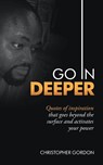 Go in Deeper - Christopher Gordon - 9781663206558