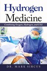 Hydrogen Medicine - Dr Mark Sircus - 9781663223500