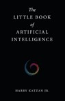 The Little Book of Artificial Intelligence - Harry Katzan - 9781663231161