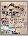 The Turks and Caicos Islands - Dr Carlton M Mills - 9781663231406
