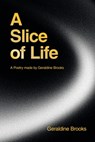 A Slice of Life - Geraldine Brooks - 9781663264121