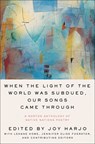 When the Light of the World Was Subdued, Our Songs Came Through - Joy Harjo - 9781663619068