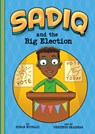 Sadiq and the Big Election - Siman Nuurali - 9781663921901