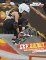 Sky Brown: Skateboarding Phenom - Cheryl Kim - 9781663983572