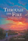 Through the Fire - Lucy Dickens - 9781664245723