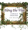 Along the Vine - Jan Miller - 9781664274327