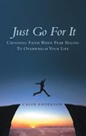 Just Go for It - Caleb Anderson - 9781664283220