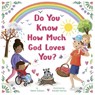 Do You Know How Much God Loves You? - Tammi Salzano - 9781664300156