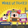 Wake Up, Trucks! - Jodie Parachini - 9781664300231