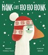 Hank Goes Ho Ho Honk - Maudie Powell-Tuck - 9781664300996