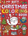 My Busy Christmas Coloring Book - Cathy Hughes - 9781664341029
