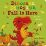 Dinosaur, Dinosaur, Fall Is Here - Danielle McLean - 9781664350410